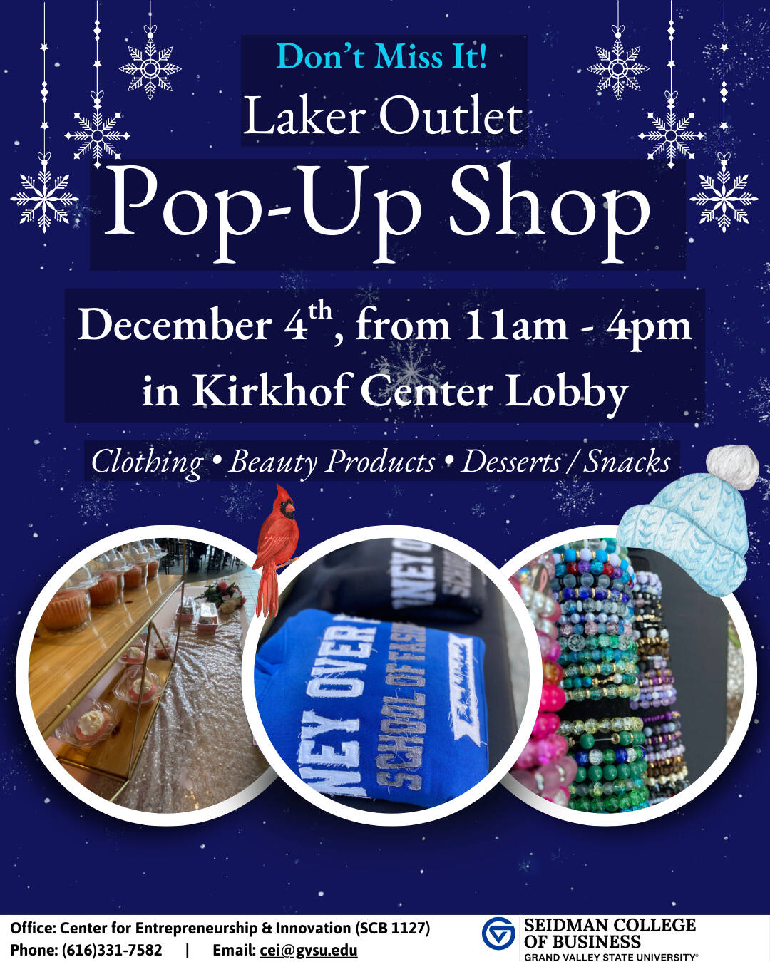 Pop-Up shop hosted by CEI on Thursday, December 4th, from 11am - 4pm. Laker Outlet vendors will set up in Kirkhof Center Lobby. The address is 1 Campus Drive Allendale, Michigan 49401.